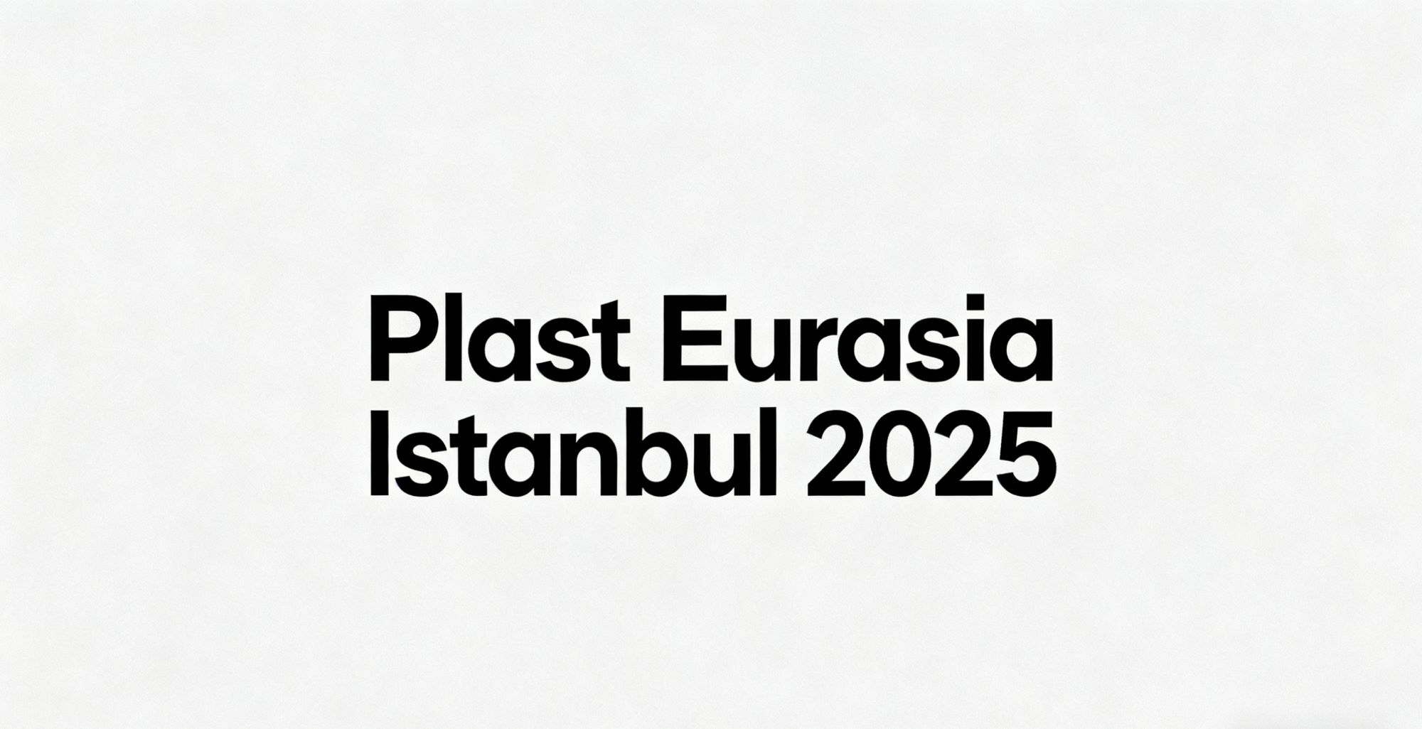 XP magkaroon ng amag upang ipakita sa Plast Eurasia Istanbul 2025